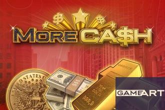 More Cash